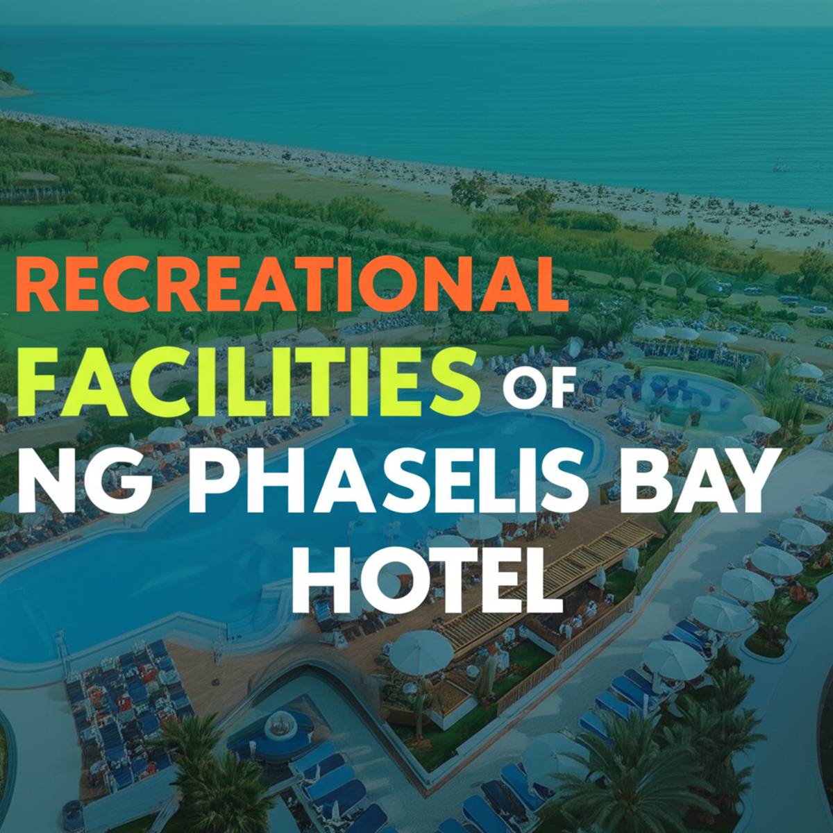 امکانات تفریحی هتل Ng Phaselis bay